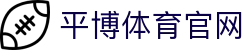 九游体育-JIUYOU APP-热门体育新闻平台